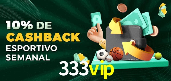 10% de bônus de cashback na 333vip